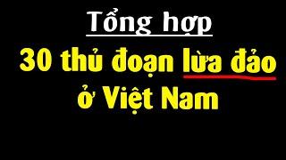 30 thủ đoạn lừa đảo phổ biến nhất - Bạn đã biết chưa?