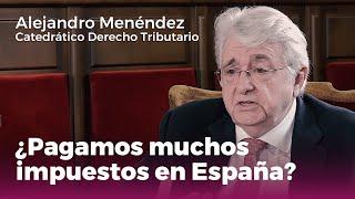 "¿Pagamos muchos impuestos en España?" | Entrevista a Alejandro Menéndez (Catedrático de Derecho)