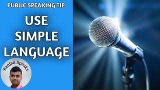 Public Speaking Tip - Use Simple Language
