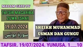 SHEIKH MUHAMMAD USMAN DAN GUNGU TAFSIR. 19/07/2024. YUNUSA. 1___10