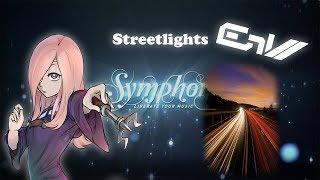 [Symphony 60fps] EnV - Streetlights