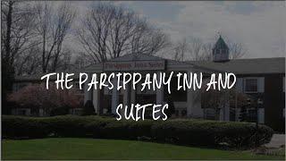 The Parsippany Inn and Suites Review - Morris Plains , United States of America