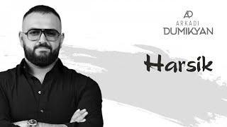 Arkadi Dumikyan - Harsik