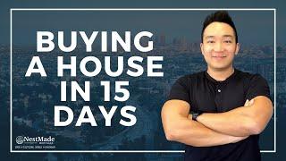 Buying a House in 15 Days