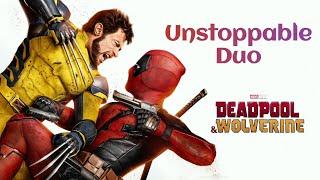 Unstoppable Duo - From Deadpool & Wolverine - AIY ️