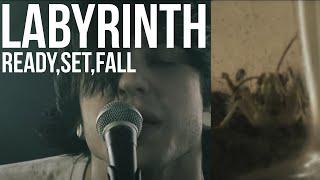 Ready, Set, Fall - Labyrinth (Official Video)