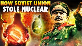 Russia ने कैसे चुराया USA का सबसे बड़ा हथियार? | How Soviet Union Stole the Atomic Bomb | Cold War