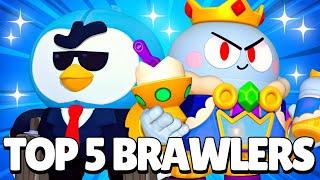 *NEW* 5 BEST BRAWLERS IN BRAWL STARS