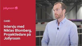 Intervju med Niklas Blomberg, Projektledare på Jollyroom | SE