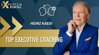 Heinz Kaegi // Internationaler Coach für Top Executives // TV Interview // Expertenportal