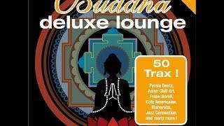 Various Artists - Buddha Deluxe Lounge Vol. 3 - Mystic Chill Sounds (Manifold Records) [Full Album]