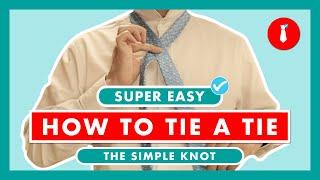 How to Tie a Tie - The Easiest Tie Knot!
